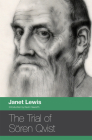 The Trial of Sören Qvist By Janet Lewis, Kevin Haworth (Introduction by) Cover Image