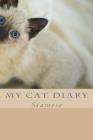 My cat diary: Siamese By Steffi Young Cover Image