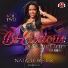 Bi-Curious, Vol. 2 Lib/E: Life After Sadie By Natalie Weber, Rhyan Neco (Read by) Cover Image