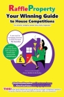 Raffle Property: Your Winning Guide to House Competitions (for entrants, property-owners and charity organisers) Cover Image