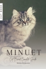 Minuet: Cat Breed Complete Guide By Ruslana Shurpatenko Cover Image
