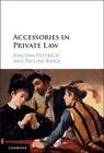 Accessories in Private Law By Joachim Dietrich, Pauline Ridge Cover Image