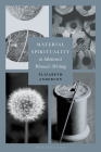 Material Spirituality in Modernist Women's Writing By Elizabeth Anderson Cover Image