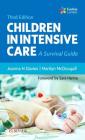 Children in Intensive Care: A Survival Guide Cover Image
