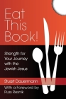 Eat This Book!: Strength for Your Journey with the Jewish Jesus By Russ Resnik (Foreword by), Stuart Dauermann Cover Image