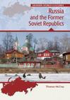Russia and the Former Soviet Republics (Modern World Cultures) By Thomas R. McCray, Charles F. Gritzner Cover Image