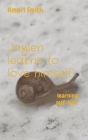 Jaylen learns to love himself: learning self-love By Amari Smith Cover Image