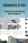 Fundamental Of VFDs: A Step-By-Step Trouble Shooting Guide For Beginners: How To Select Different Control Modes In Vfds Cover Image