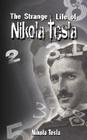 The Strange Life of Nikola Tesla Cover Image
