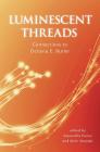 Luminescent Threads: Connections to Octavia E. Butler By Alex Pierce (Editor), Mimi Mondal (Editor) Cover Image