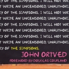 The Simpsons Lib/E: An Uncensored, Unauthorized History By John Ortved, Douglas Coupland (Foreword by), John Allen Nelson (Read by) Cover Image