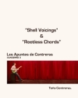 Shell Voicings & Rootless Chords: Los Apuntes de Contreras. Guitarra de Jazz By Toño Contreras Cover Image