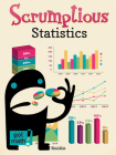 Scrumptious Statistics: Show and Recognizie Statistics (Got Math!) By Lisa Arias Cover Image