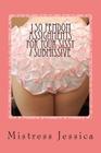 150 Femdom Assignments for Your Sissy / Submissive By Mistress Jessica Cover Image
