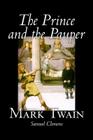The Prince and the Pauper by Mark Twain, Fiction, Classics, Fantasy & Magic Cover Image
