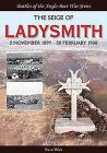 The Siege of Ladysmith: 2 November 1899-28 February 1900 (Battles of the Anglo-Boer War) Cover Image