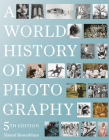 A World History of Photography: 5th Edition Cover Image