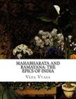 Mahabharata and Ramayana: The Epics of India By Valmiki Adi-Kavi, Romesh C. Dutt (Translator), Veda Vyasa Cover Image