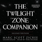 The Twilight Zone Companion, Second Edition By Marc Scott Zicree, Tom Weiner (Read by) Cover Image