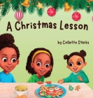 A Christmas Lesson By Collette Starks Cover Image