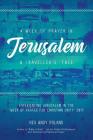 A Week of Prayer in Jerusalem: A Traveller's Tale By Andy Roland Cover Image
