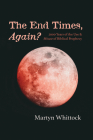 The End Times, Again? By Martyn Whittock Cover Image