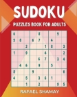 Sudoku Puzzle Book for Adults: Easy to Hard Puzzles with Full Solutions By Rafael Shamay Cover Image