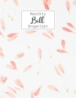 Monthly Bill Organizer: Help you track all your monthly bills and check them as you pay it come with Yearly bill worksheet By Jim Winter Cover Image
