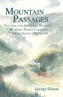 Mountain Passages: Natural and Cultural History of Western North Carolina and the Great Smoky Mountains (Natural History) Cover Image