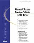 Microsoft Access Developer's Guide to SQL Server (Sams White Book) By Andy Baron, Mary Chipman Cover Image
