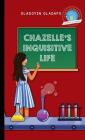 Girl to the World: Chazelle's Inquisitive Life By Oladoyin Oladapo, Anastasija Grigorjeva (Illustrator), Beatriz González (Illustrator) Cover Image