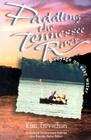 Paddling The Tennessee River: A Voyage On Easy Water By Kim Trevathan Cover Image