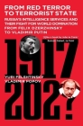 From Red Terror to Mafia State: Russia's Intelligence Services and Their Fight for World Domination from Felix Dzerzhinsky to Vladimir Putin By Yuri Felshtinsky, Vladimir Popov Cover Image