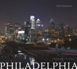 Philadelphia Perspectives By Antelo Devereux Cover Image