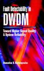 Fault Detectability in Dwdm: Toward Higher Signal Quality and System Reliability Cover Image