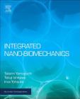 Integrated Nano-Biomechanics (Micro and Nano Technologies) Cover Image
