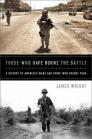 Those Who Have Borne the Battle: A History of America's Wars and Those Who Fought Them By James Wright Cover Image