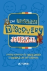 The Ultimate Discovery Journal: A Self-Discovery Guided Journal for Children to build Resilience and Connect with their Uniqueness By Lk Tommi Cover Image