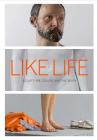 Like Life: Sculpture, Color, and the Body By Luke Syson, Sheena Wagstaff, Emerson Bowyer, Brinda Kumar, Barti Kher (Contributions by), Jeff Koons (Contributions by), Schwartz Hillel (Contributions by), Marina Warner (Contributions by), Fred Wilson (Contributions by) Cover Image