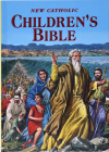 New Catholic Children's Bible: Inspiring Bible Stories in Word and Picture Cover Image
