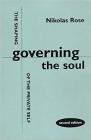 Governing the Soul: The Shaping of the Private Self - Second Edition By Nikolas Rose Cover Image