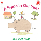 A Hippo in Our Yard (I Like to Read) Cover Image