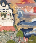 A Splendid Land: Paintings from Royal Udaipur By Debra Diamond (Editor), Dipti Khera (Editor) Cover Image
