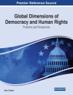 Global Dimensions of Democracy and Human Rights: Problems and Perspectives By Nika Chitadze (Editor) Cover Image