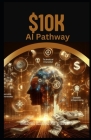 $10K AI Pathway Cover Image