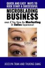 Quick and Easy Ways to Kick-Start a Successful Microblading Business . . . Even If You Have No Marketing or Sales Experience By Thuong Dang, Jocelyn Tran Cover Image