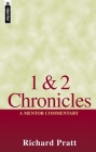 1 & 2 Chronicles: A Mentor Commentary By Richard Pratt Cover Image
