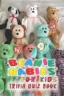 Beanie Babies for Kids: Trivia Quiz Book Cover Image