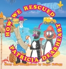 How We Rescued Patricia Dearheart Cover Image