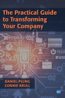 The Practical Guide to Transforming Your Company Cover Image